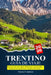 TRENTINO Guía de viaje 2026-2027: Mejores cosas que hacer: Dolomitas, joyas ocultas, senderos de senderismo, itinerario de 5 días by Thomas R. Martinez