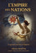 L'Empire des Nations by Alex Martin, Olivier Martin