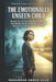 The Emotionally Unseen Child: Break Free from Invisible Neglect, Reclaim Your Identity, and Build Emotional Strength, Boundaries, and Lasting Inner Co by Muhammad Ammar Hamza, Muhammad Anwar Khan