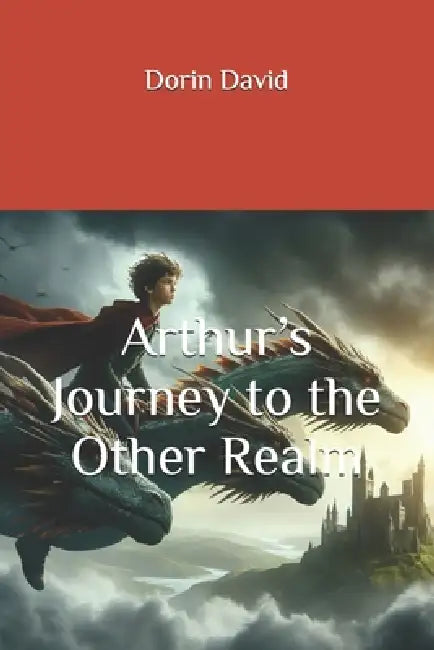 Arthurs Journey To The Other Realm