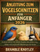 Anleitung Zum Vogelschnitzen Für Anfänger 2026: Einfache Schritt-für-Schritt-Projekte für schöne, langlebige und marktreife Häkeldesigns für Kinder by Bramble Knotley