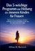 Das 5-wöchige Programm zur Heilung des inneren Kindes für Frauen: Befreie dich von emotionalen Wunden, verändere toxische Verhaltensmuster und fühle d by Althea M. Renwick