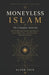 Moneyless Islam: Complete Solution by Glenn Chin