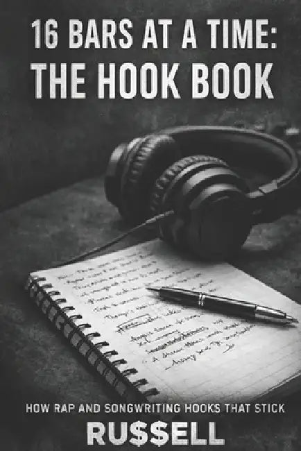 16 Bars at a Time: The Hook Book by Russell Ehrnsberger