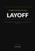 Congratulations on Your Layoff: Why the Corporate Deal Is Dead-and How to Build Something That's Actually Yours by Todd Gray
