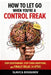 How to Let Go When You're a Control Freak: Stop Overthinking, Stop Fixing Everything, and Finally Relax (A Little) by Slavica Bogdanov