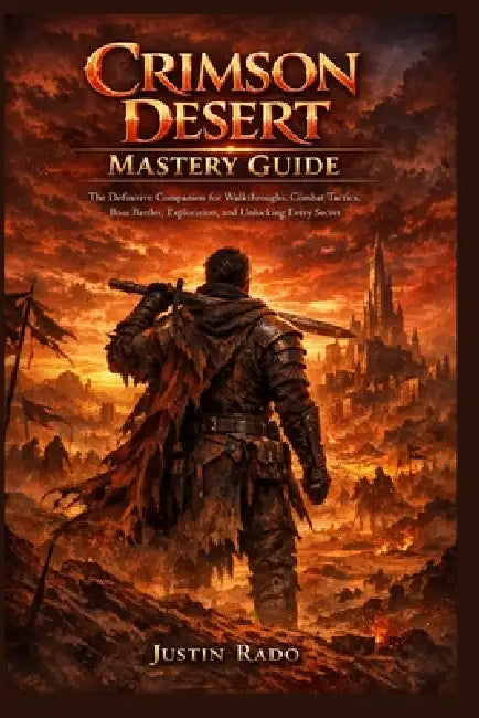 Crimson Desert Mastery Guide