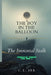 The Immortal Stalk: (The Boy in the Balloon: Chronicles Through Time, Book 2) by CL Ire