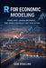 R for Economic Modeling: Panel Data, Causal Inference, Time Series for Policy and Forecasting by Sam Roseline