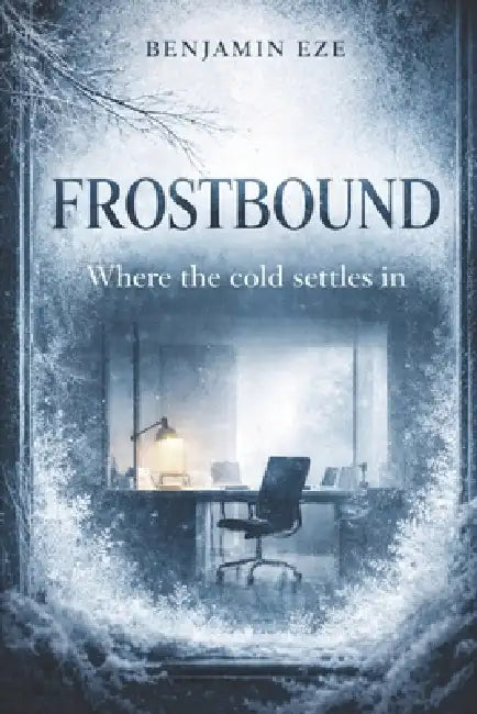 Froustbound by Benjamin Eze