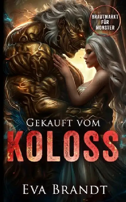 Bought by the Colossus: Gekauft vom Koloss (Brautmarkt für Monster) by Ames Corbin, Eva Brandt