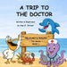 A Trip To The Doctor