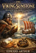 The Crystal that Conquered the Atlantic: Unlocking the Secrets of Viking Navigation by Edward Arthur