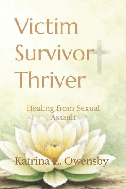 Victim Survivor Thriver