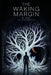 The Waking Margin by M. Vael