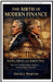The Birth of Modern Finance Hamilton, Jefferson, and the Battle for Power: How Two Founding Fathers Fought to Control America's Economy by David J. Martins