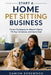 Start a Home Pet Sitting Business: Proven Strategies to Attract Clients, Fill Your Schedule, and Scale Fast by Damien Rosewood