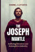 The Joseph Mantle: Suffering, Elevation and Redemptive Authority by Daniel J. Lutaaya