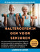 Halteroefeningen Voor Senioren: Een eenvoudig krachttrainingsprogramma om het evenwicht te verbeteren, vallen te voorkomen, spieren op te bouwen en de by Lawrence Carver