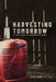 Harvesting Tomorrow: A Farmer's Guide to a Prosperous Retirement by Zach Gray