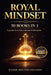 Royal Mindset: 50 BOOKS IN 1: Upgrade Your Mind, Income & Discipline by Habib Hountchegnon