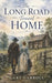 The Long Road Toward Home by Gary Carroll