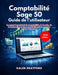 Comptabilité Sage 50 Guide de l'utilisateur (Édition 2026) by Kalen Drayford