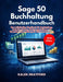 Sage 50 Buchhaltung Benutzerhandbuch (Ausgabe 2026) by Kalen Drayford