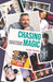 Chasing Magic: How Experience Changes Lives and Shapes Leaders by Ryan Tiffin