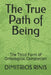 The True Path of Being: The Third Form of Ontological Completion by Dimitrios Κ. Rinis