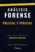 Análisis Forense - Policial Y Pericial: Método, ciencia y conciencia en el proceso judicial by Daniel Moreno Rodríguez