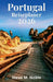 Portugal Reiseplaner 2026: Schritt-für-Schritt Reiserouten, Panoramastraßen und praktische Planung für Lissabon, Porto und die Algarve by Steve M. Noble