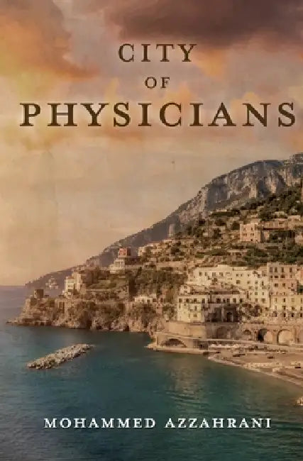City of Physicians by Mohammed Azzahrani