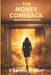 The Money Comeback: Wealth Starts Within by Charisse Walker, C-Vision2 Publishing