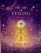 The Art of Feeling: A Self-Healing Journey by Detesia Totiana