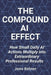 The Compound AI Effect: How Small Daily AI Actions Multiply into Extraordinary Professional Results by Jens Belner