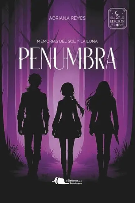 Penumbra: Memorias del Sol y la Luna by Adriana Reyes