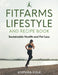 Fitfarms Lifestyle And Recipe Book