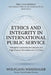 The 21-Day Method - International Public Service Leadership Series: ETHICS AND INTEGRITY IN INTERNATIONAL PUBLIC SERVICE: Principled Leadership in Com by Wolfgang Weiszegger