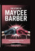 The Story of Maycee Barber: Rising Above Defeat in the Emerald City by Susan D. Shelton