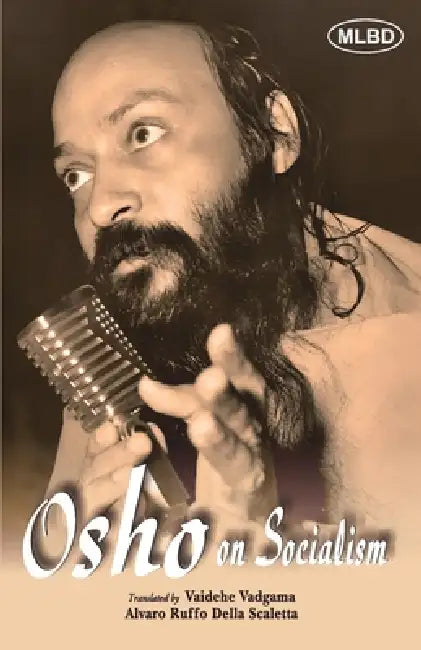 Osho on Socialism by Vaidehe Vadgama, Alvaro Ruffo Della Scaletta, Osho
