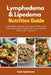 Lymphedema & Lipedema Nutrition Guide: A Beginner-Friendly Plan with Food Lists, Low-Sodium Meal Templates, and a Simple Meal Plan + Recipes by Tyler Spellmann