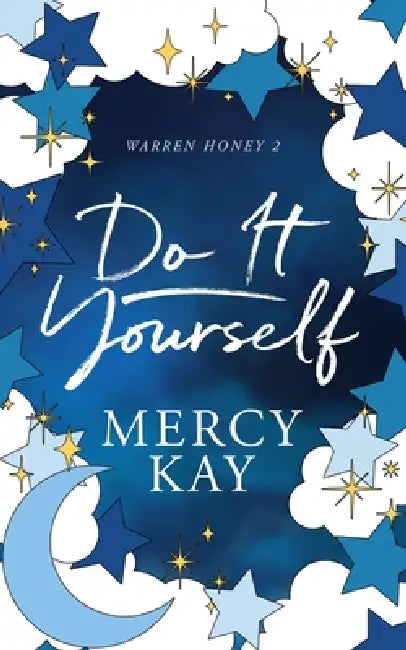 Do It Yourself by Mercy Kay