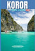 Koror Tour Guide 2026: A Refined Journey Through Koror's Culture, Coastal Beauty, and Timeless Island Experiences by Wumyt Lopez
