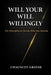 Will Your Will Willingly: The Discipline to Decide Who You Become by Chauncey Greene
