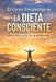 El Gran Despertar de la Dieta Consciente: No es una Dieta. Es un Despertar. by Carlos Martínez Correa