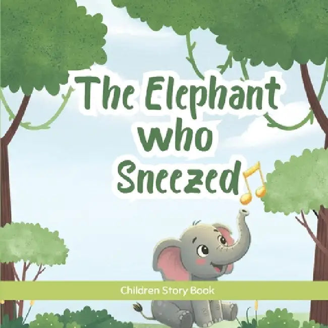 The Elephant Who Sneezed by Afolake Ola