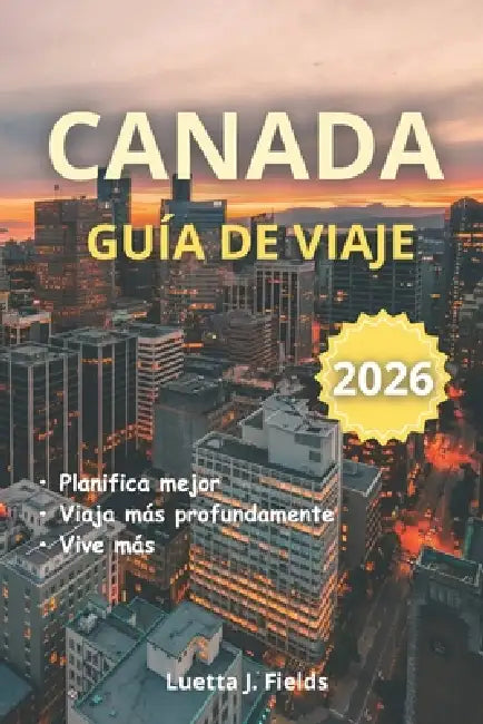 Canada Guía De Viaje 2026