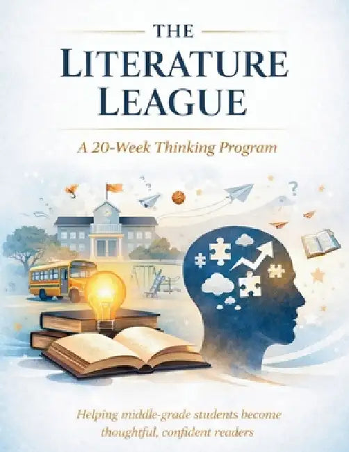 The Literature League: A 20-week thinking program for middle grade students by Diego A. Moratorio