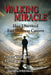 Walking Miracle: How I Survived Five Different Cancers by Tatiana E. Fritz, George Skip Fritz